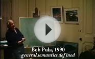 Bob Pula - General Semantics Defined - 1990